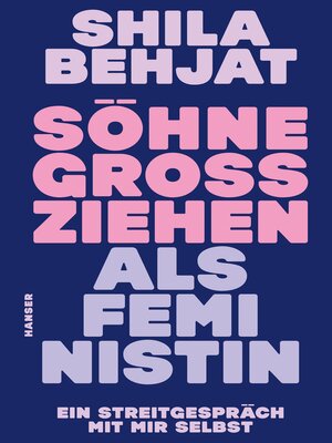 cover image of Söhne großziehen als Feministin